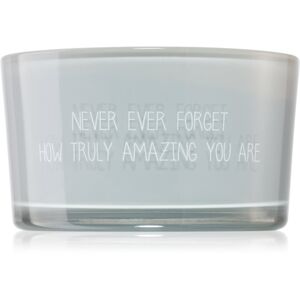 My Flame Candle With Crystal Never Ever Forget How Truly Amazing You Are vonná svíčka 11x6 cm